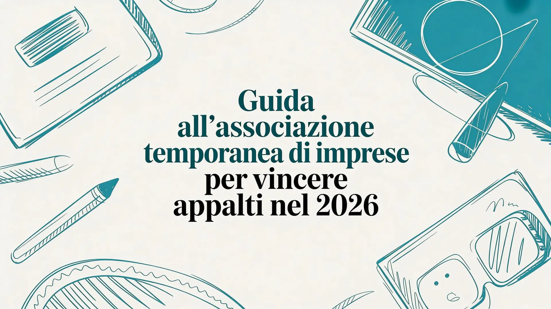 Guida all'associazione temporanea imprese per vincere appalti nel 2026