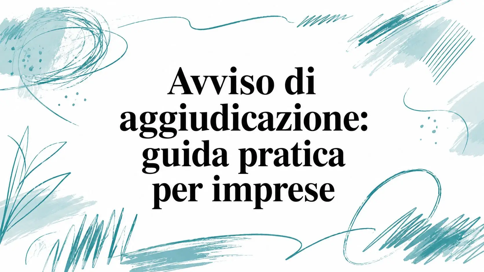 Avviso di aggiudicazione: guida pratica per imprese
