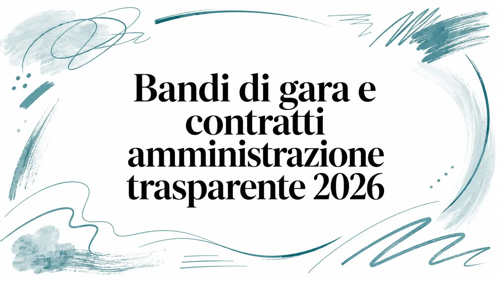 Bandi di gara e contratti amministrazione trasparente 2026