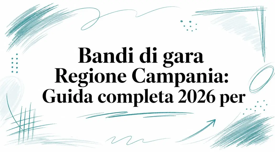 Bandi di gara Regione Campania: Guida completa 2026 per