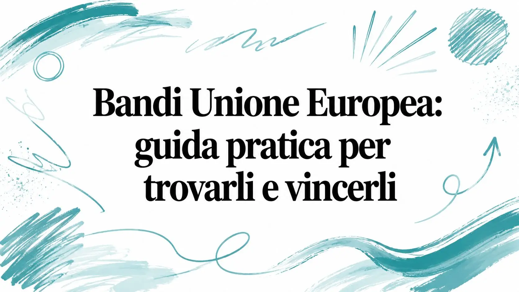 Bandi Unione Europea: guida pratica per trovarli e vincerli