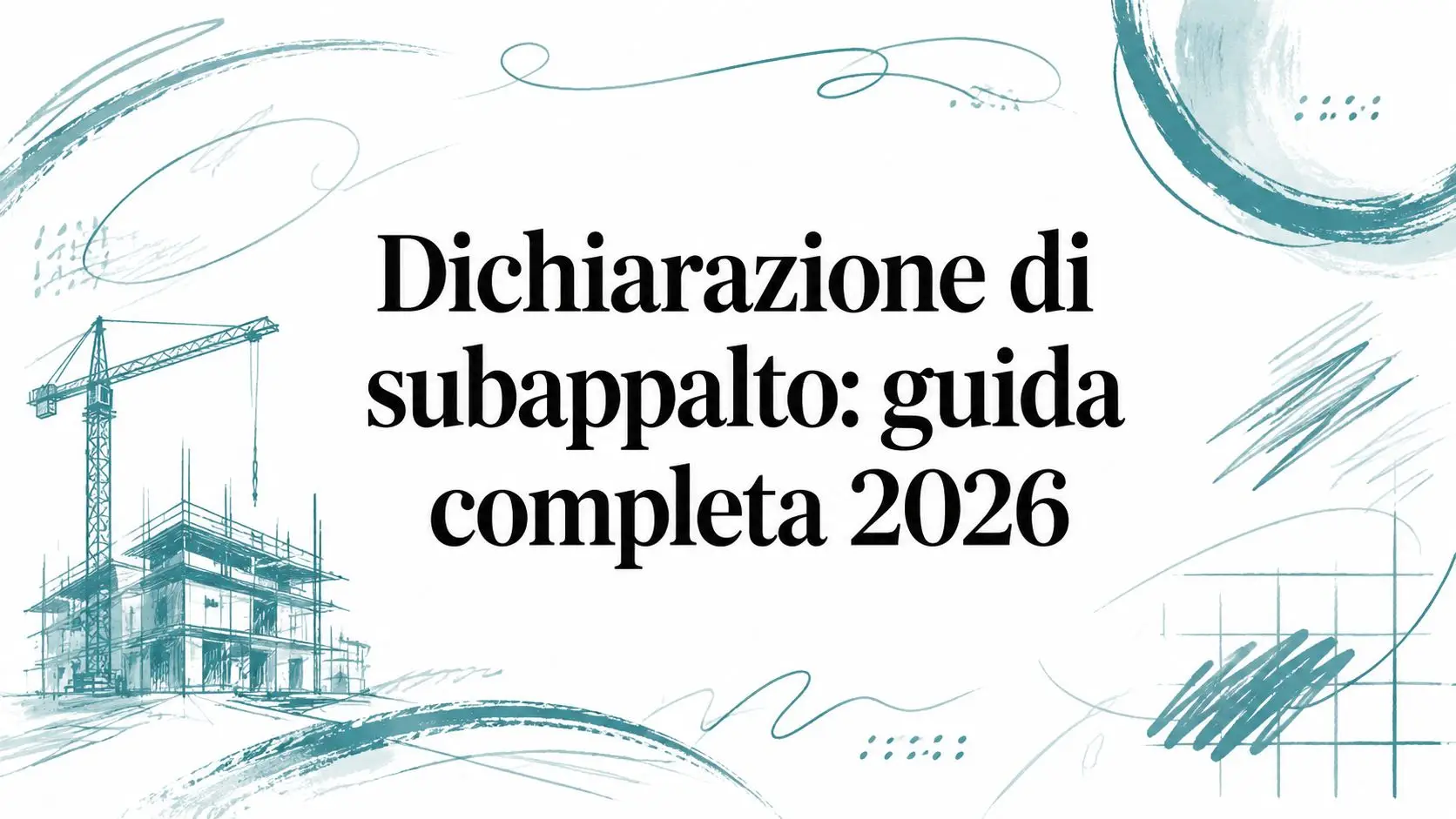 Dichiarazione di subappalto: guida completa 2026