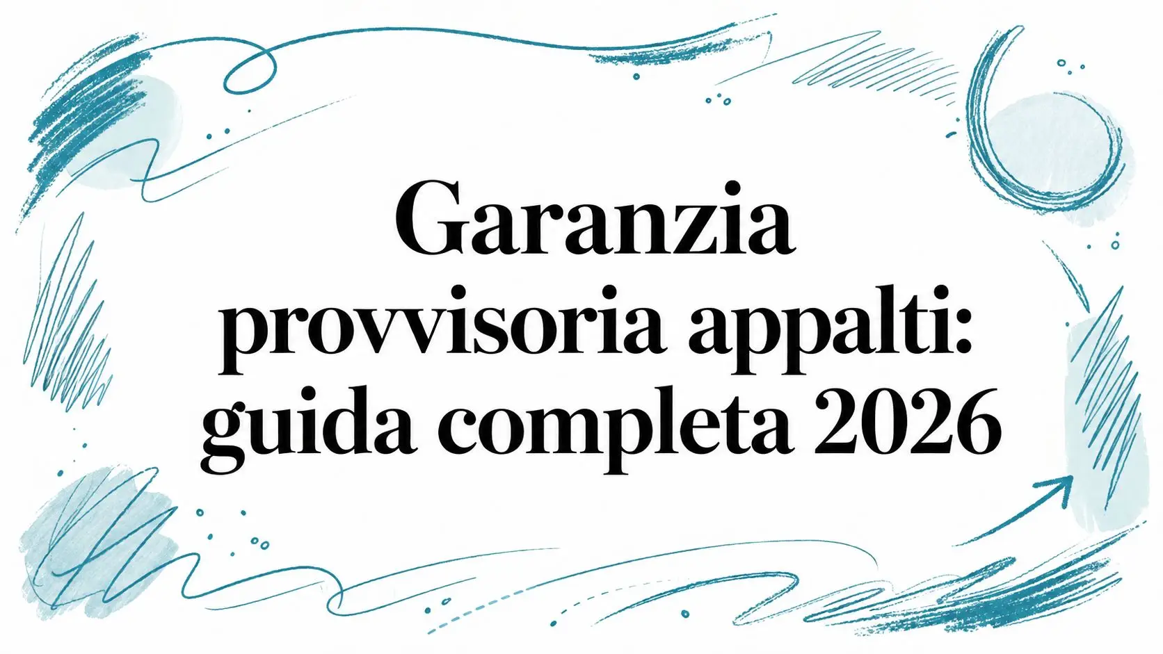 Garanzia provvisoria appalti: guida completa 2026