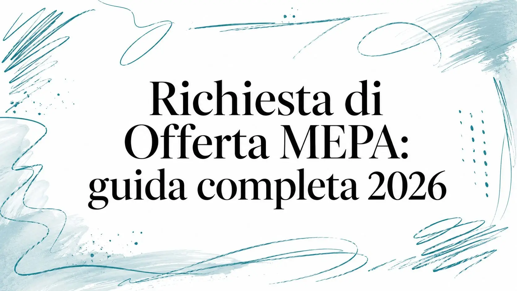 Richiesta di Offerta MEPA: guida completa 2026