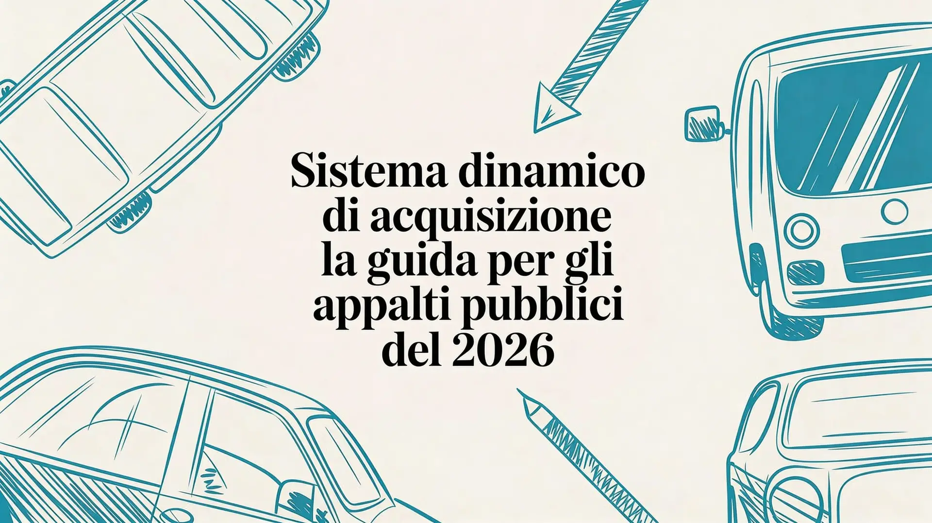 Sistema dinamico di acquisizione la guida per gli appalti pubblici del 2026