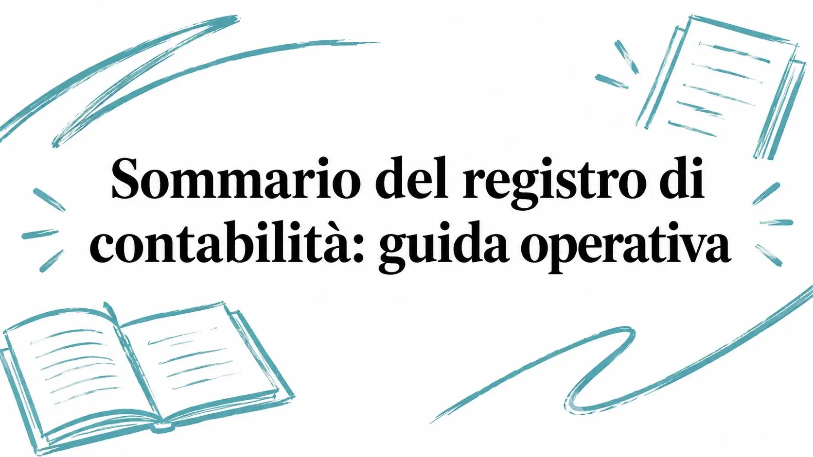 Sommario del registro di contabilità: guida operativa